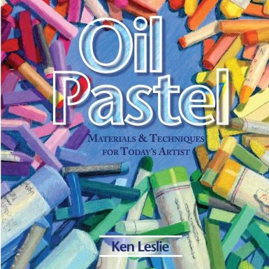 Oil Pastel: Materials and Techniques for Today's Artist